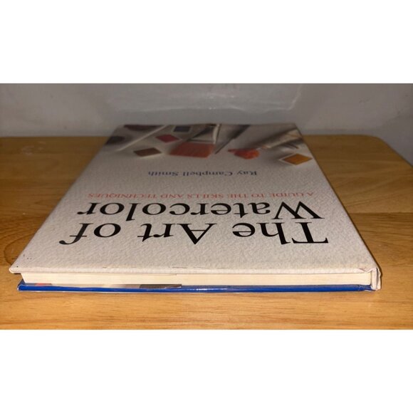 The Art Of Watercolor Ray Campbell Smith Hardcover Book Guide Skills Techniques - Picture 4 of 16